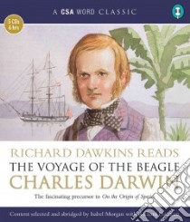 The Voyage of the Beagle (CD Audiobook) libro in lingua di Darwin Charles, Dawkins Richard (NRT), Morgan Isabel (CON)
