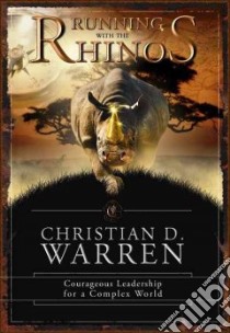 Running with the Rhinos libro in lingua di Warren Christian