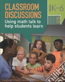 Classroom Discussions libro in lingua di Chapin Suzanne H., O'connor Cathy, Anderson Nancy Canavan