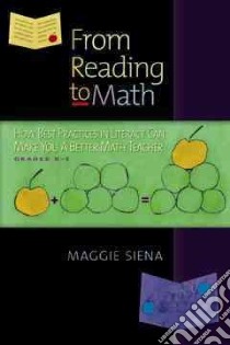 From Reading to Math, Grades K-5 libro in lingua di Siena Maggie