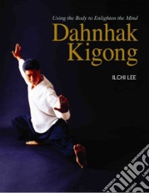 Dahnhak Kigong libro in lingua di Lee Ilchi