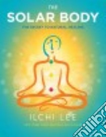 The Solar Body libro in lingua di Lee Ilchi