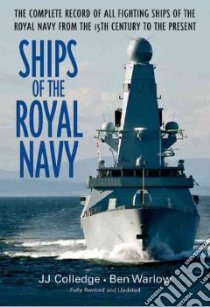 Ships of the Royal Navy libro in lingua di Colledge J. J., Warlow Ben