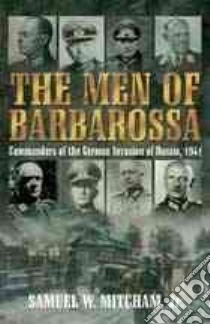 The Men of Barbarossa libro in lingua di Mitcham Samuel W. Jr.