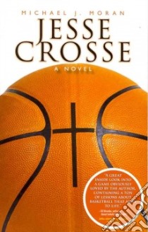 Jesse Crosse libro in lingua di Moran Michael J.