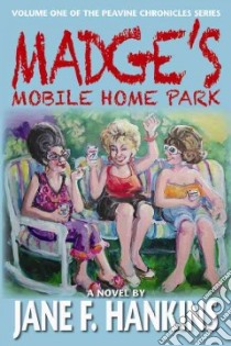 Madge's Mobile Home Park libro in lingua di Hankins Jane F.