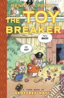 Benny and Penny in the Toy Breaker libro in lingua di Hayes Geoffrey
