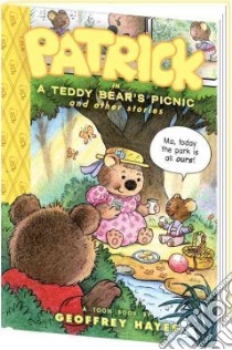 Patrick in a Teddy Bear's Picnic and Other Stories libro in lingua di Hayes Geoffrey