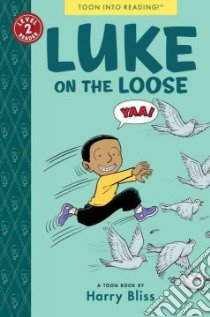 Luke on the Loose libro in lingua di Bliss Harry