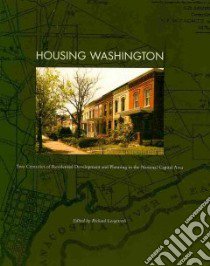 Housing Washington libro in lingua di Longstreth Richard (EDT)