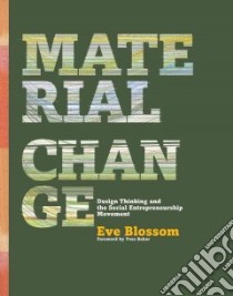 Material Change libro in lingua di Blossom Eve, Behar Yves (FRW), Standen Mark (PHT)