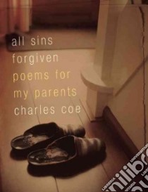 All Sins Forgiven libro in lingua di Coe Charles