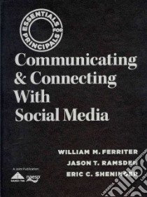 Communicating & Connecting With Social Media libro in lingua di Ferriter William M., Ramsden Jason T., Sheninger Eric C.