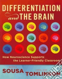 Differentiation and the Brain libro in lingua di Sousa David A., Tomlinson Carol A.