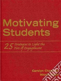 Motivating Students libro in lingua di Chapman Carolyn, Vagle Nicole