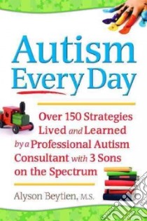 Autism Every Day libro in lingua di Beytien Alyson