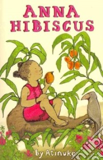 Anna Hibiscus libro in lingua di Atinuke, Tobia Lauren (ILT)