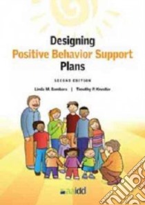 Designing Positive Behavior Support Plans libro in lingua di Babbara Linda M., Knoster Timothy P.