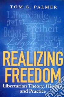 Realizing Freedom libro in lingua di Palmer Tom G.