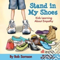 Stand in My Shoes libro in lingua di Sornson Bob, Johannes Shelley (ILT)