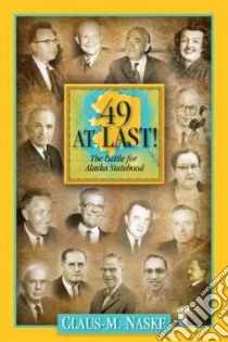 49 at Last libro in lingua di Naske Claus M.