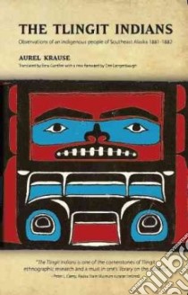 The Tlingit Indians libro in lingua di Krause Aurel, Gunther Erna (EDT)