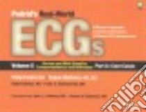 Podrid's Real-World ECGs libro in lingua di Podrid Philip M.D., Malhotra Rajeev M.D., Kakkar Rahul M.D., Noseworthy Peter A. M.D., Wellens Hein J. J. M.d. (FRW)