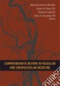 Comprehensive Review in Vascular and Endovascular Medicine libro in lingua di Slovut David Paul M.D. Ph.D. (EDT), Dean Steven M. (EDT), Jaff Michael R. (EDT), Schneider Peter A. M.D. (EDT)