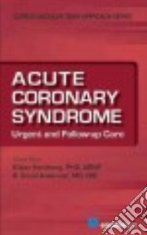 Acute Coronary Syndrome libro in lingua di Handberg Eileen Ph.d. (EDT), Anderson David R. M.d. (EDT)