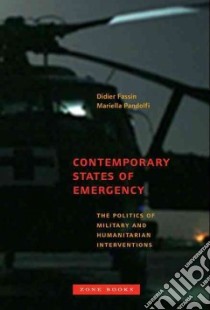 Contemporary States of Emergency libro in lingua di Fassin Didier (EDT), Pandolfi Mariella (EDT)