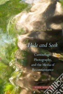 Hide and Seek libro in lingua di Shell Hanna Rose