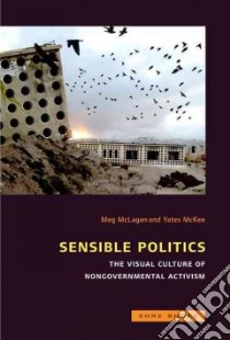 Sensible Politics libro in lingua di McLagan Meg (EDT), McKee Yates (EDT)
