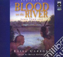Blood on the River (CD Audiobook) libro in lingua di Carbone Elisa Lynn, Kennedy Bryan (NRT)