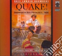 Quake! (CD Audiobook) libro in lingua di Karwoski Gail Langer, Papp Robert (ILT), Bregy Terry (NRT)