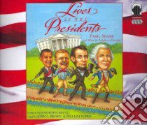 Lives of the Presidents (CD Audiobook) libro in lingua di Krull Kathleen, Brown John C. (NRT), Dufris William (NRT)