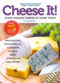 Cheese It! libro in lingua di Dawson Cole