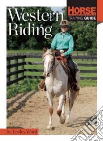 Western Riding libro in lingua di Ward Lesley