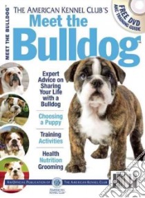 Meet the Bulldog libro in lingua di American Kennel Club (COR)