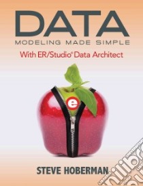 Data Modeling Made Simple libro in lingua di Hoberman Steve