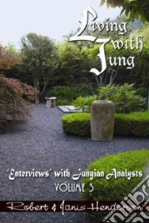 Living With Jung libro in lingua di Henderson Robert, Henderson Janis