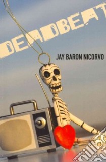 Deadbeat libro in lingua di Nicorvo Jay Baron