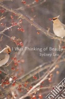 I Was Thinking of Beauty libro in lingua di Lea Sydney
