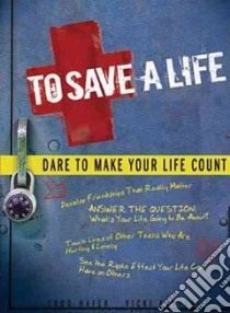 To Save a Life libro in lingua di Hafer Tom, Kuyper Vicki