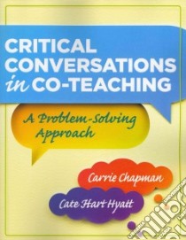 Critical Conversations in Co-teaching libro in lingua di Chapman Carrie, Hyatt Cate Hart