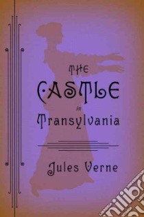The Castle in Transylvania libro in lingua di Verne Jules, Mandell Charlotte (TRN)