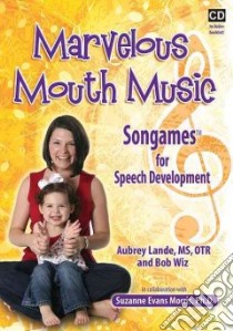 Marvelous Mouth Music libro in lingua di Lande Aubrey, Wiz Bob, Morris Suzanne Evans (COL)