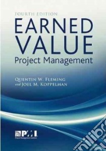 Earned Value Project Management libro in lingua di Fleming Quentin W., Koffleman Joel M.