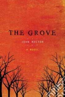 The Grove libro in lingua di Rector John