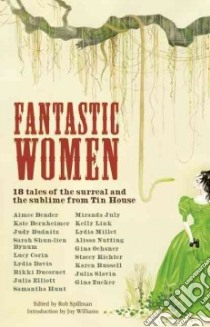 Fantastic Women libro in lingua di Spillman Rob (EDT), Williams Joy (INT)