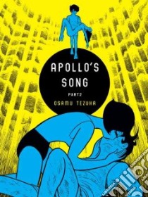 Apollo's Song 2 libro in lingua di Tezuka Osamu, Nieh Camellia (TRN)